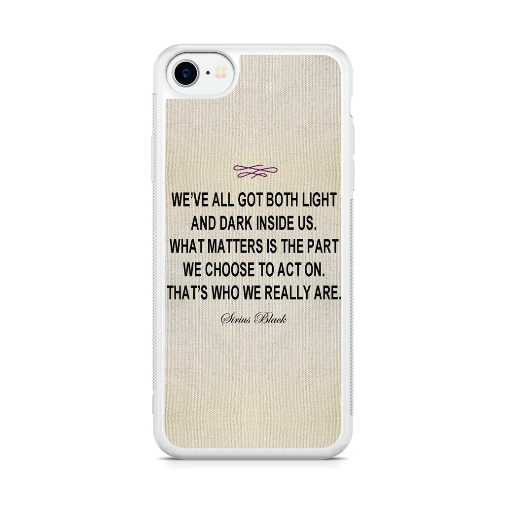 Sirius Black Quote iPhone SE 3rd Gen 2022 Case