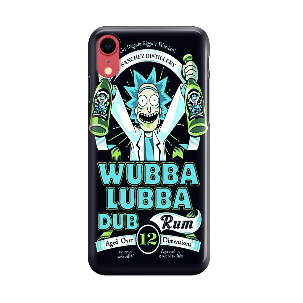 Wubba Lubba Dub Rum iPhone XR Case