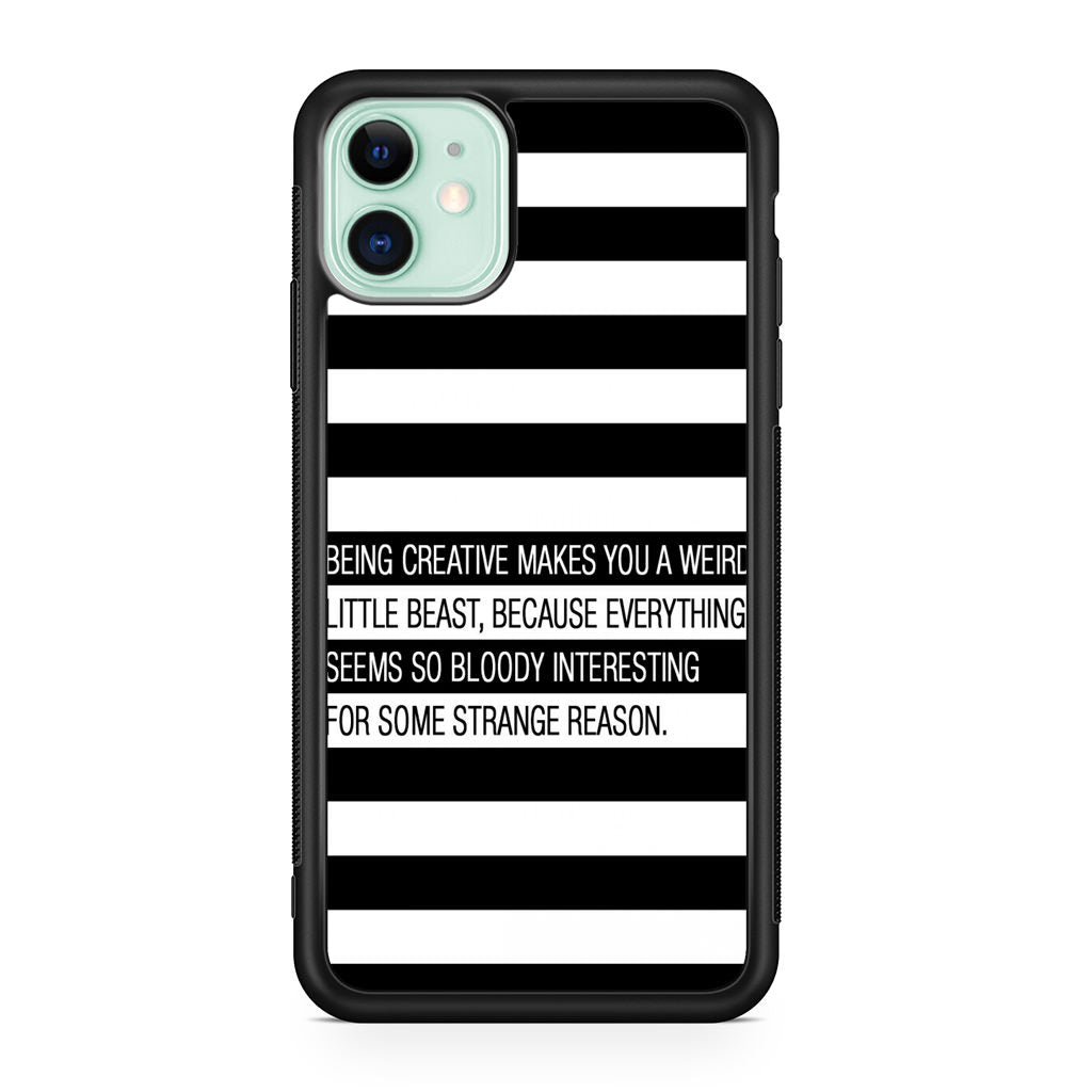Being Creative Weird iPhone 12 Case