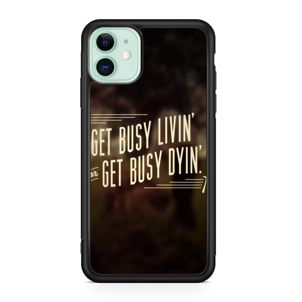 Get Living or Get Dying iPhone 11 Case