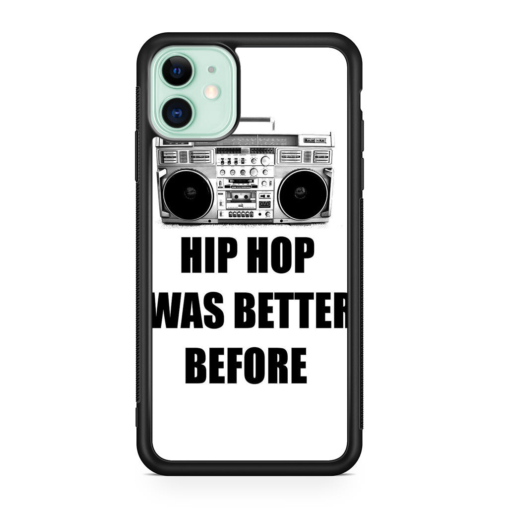 Hip Hop Was Better Before iPhone 12 mini Case