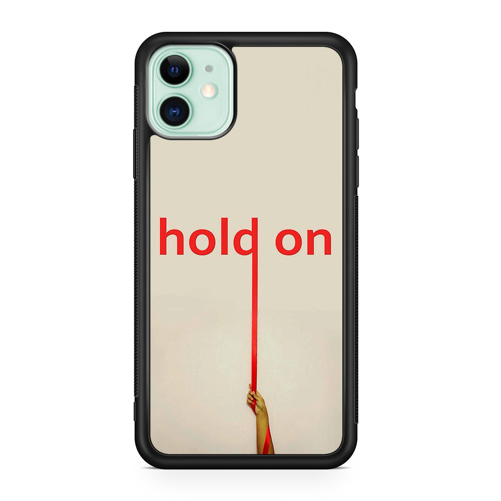 Hold On iPhone 12 Case