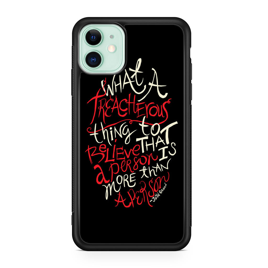 John Green Quotes More Than A Person iPhone 11 Case