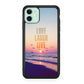 Love Laugh Live iPhone 11 Case