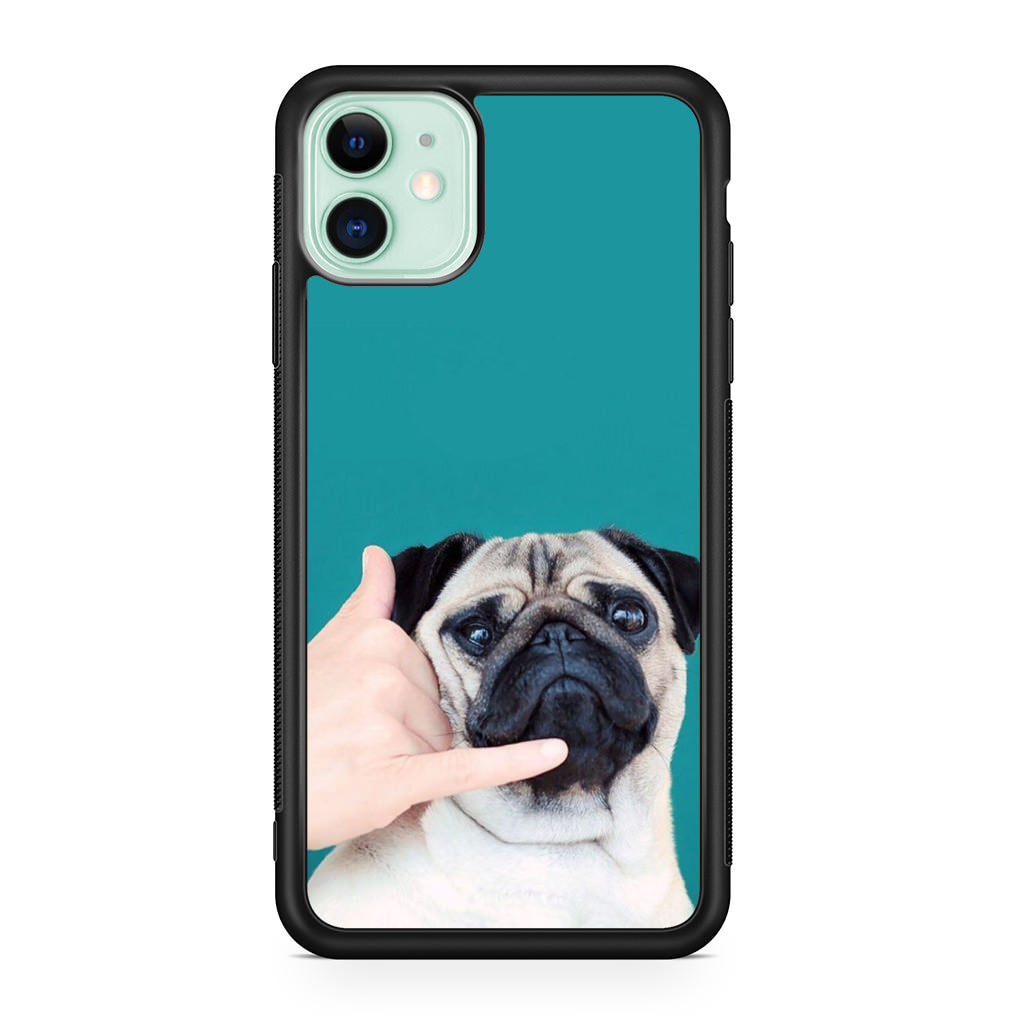 Pug is on the Phone iPhone 11 Case