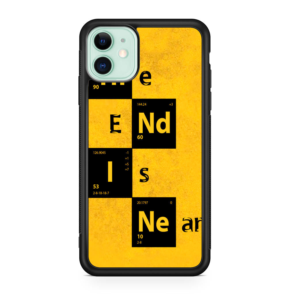 The End Is Near iPhone 11 Case