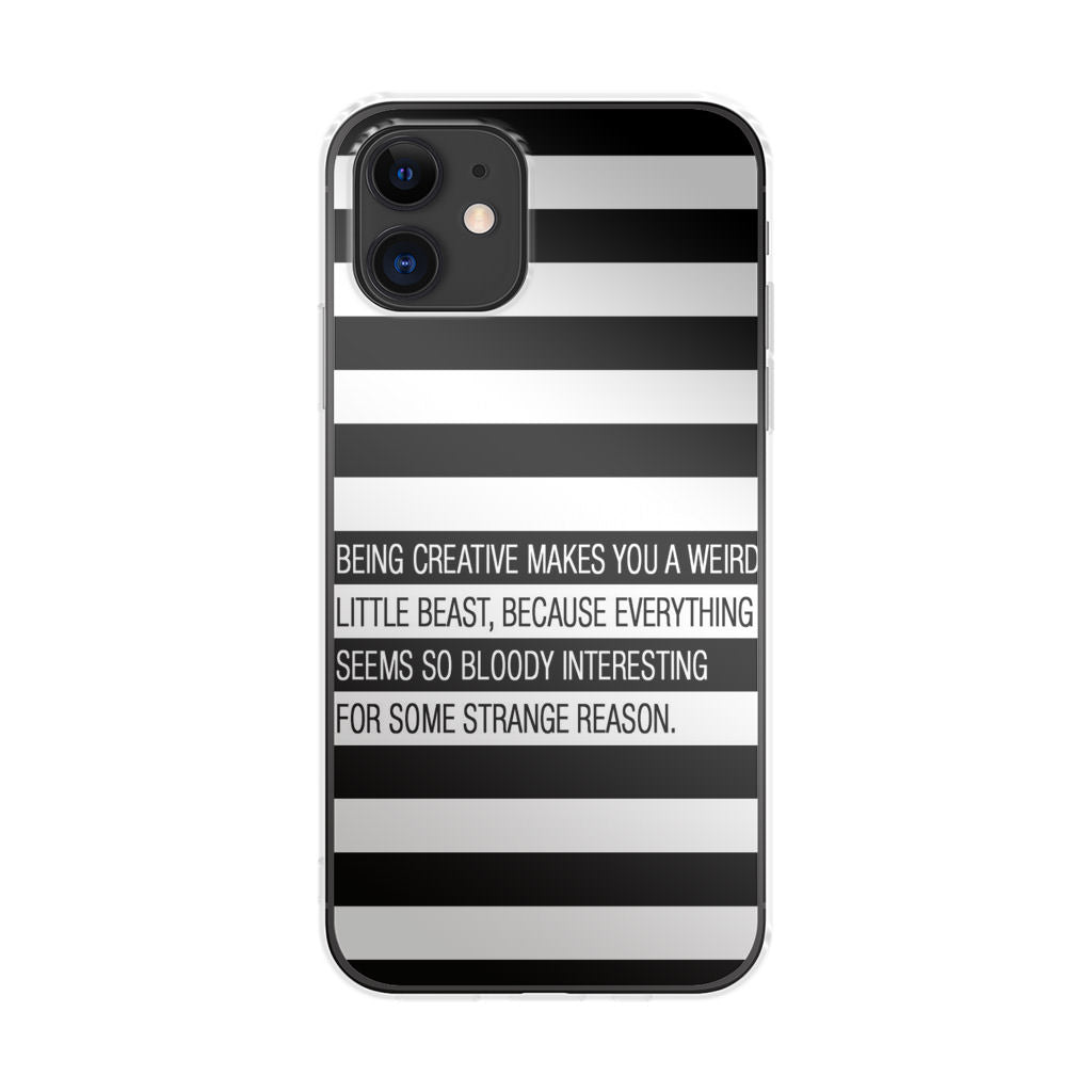 Being Creative Weird iPhone 12 mini Case