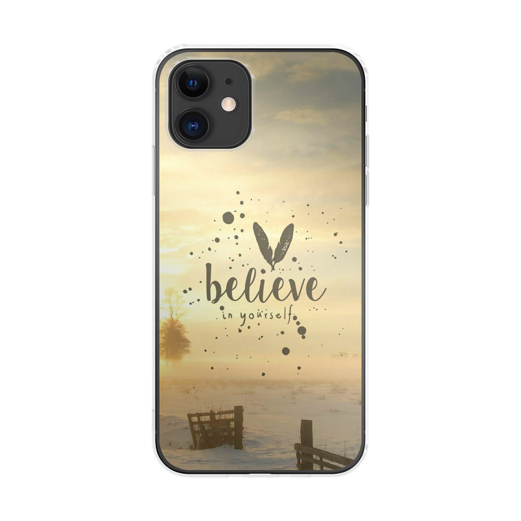 Believe in Yourself iPhone 12 Case