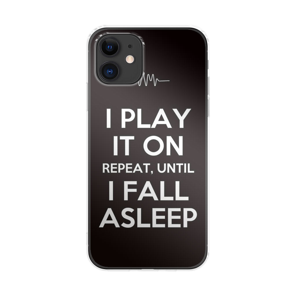 I Play It On Repeat iPhone 12 Case