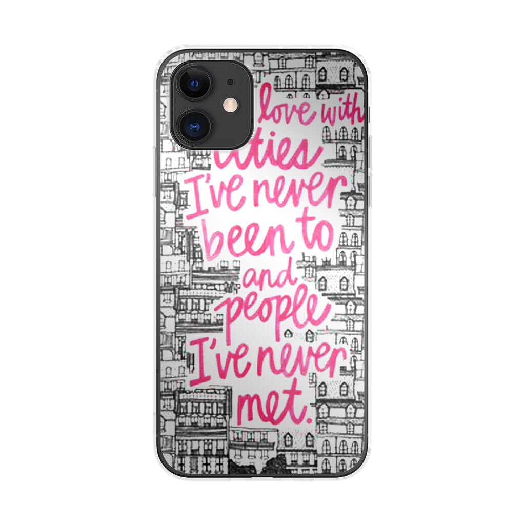 John Green Quotes I'm in Love With Cities iPhone 11 Case