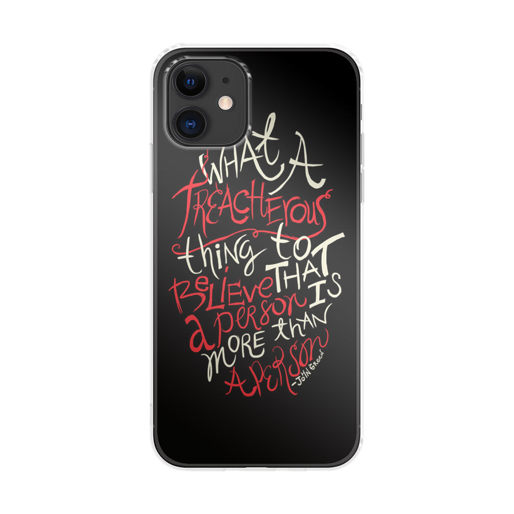 John Green Quotes More Than A Person iPhone 11 Case