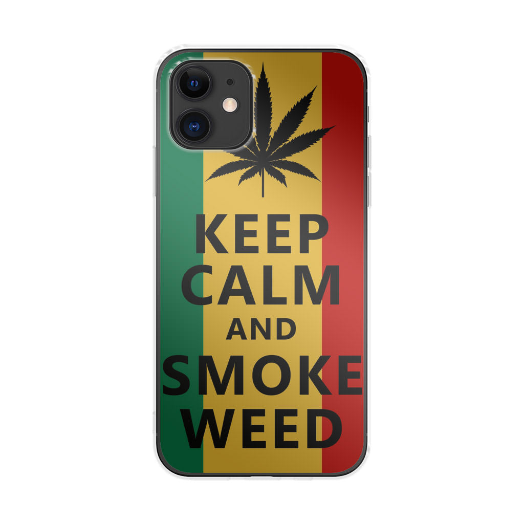 Keep Calm And Smoke Weed iPhone 11 Case