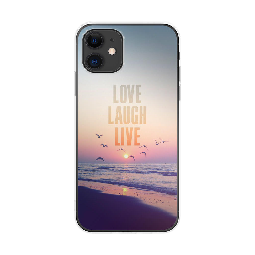 Love Laugh Live iPhone 12 Case