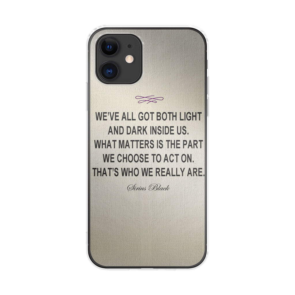 Sirius Black Quote iPhone 12 Case