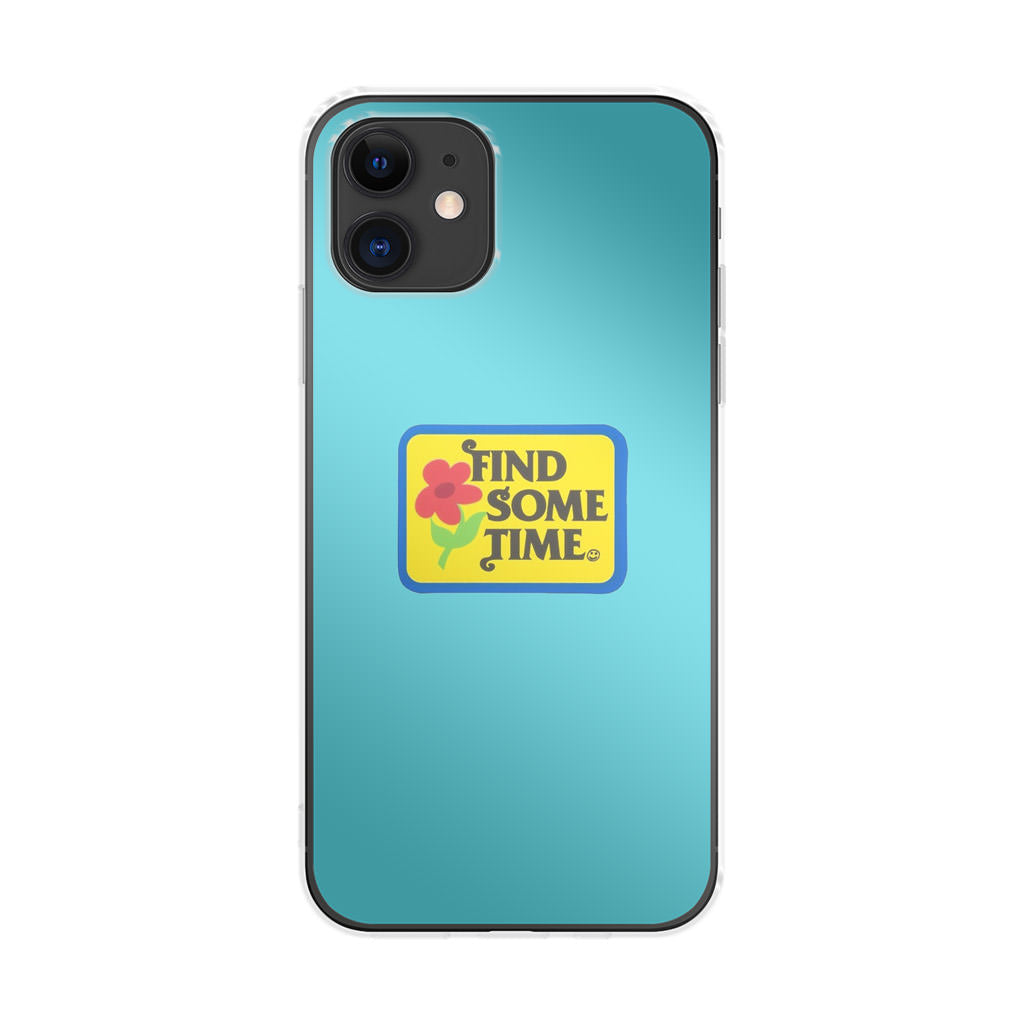 Find Some Time Flower iPhone 11 Case