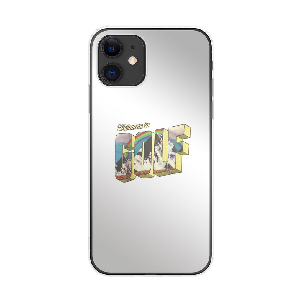 Welcome To GOLF iPhone 11 Case