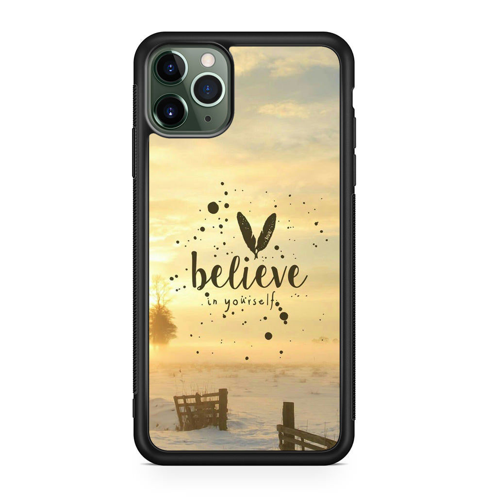 Believe in Yourself iPhone 11 Pro Case