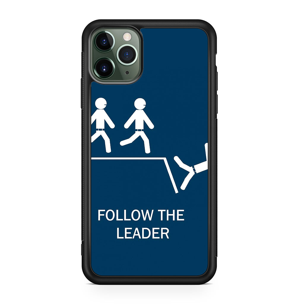 Follow The Leader iPhone 11 Pro Case