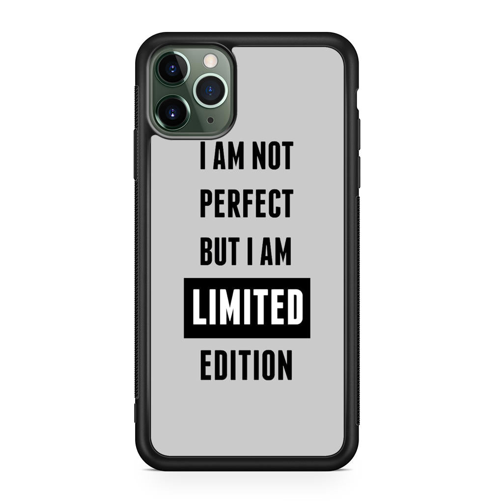 I am Limited Edition iPhone 11 Pro Max Case