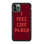 I Feel Like Pablo iPhone 11 Pro Max Case