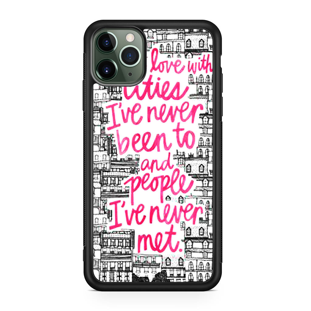 John Green Quotes I'm in Love With Cities iPhone 11 Pro Case