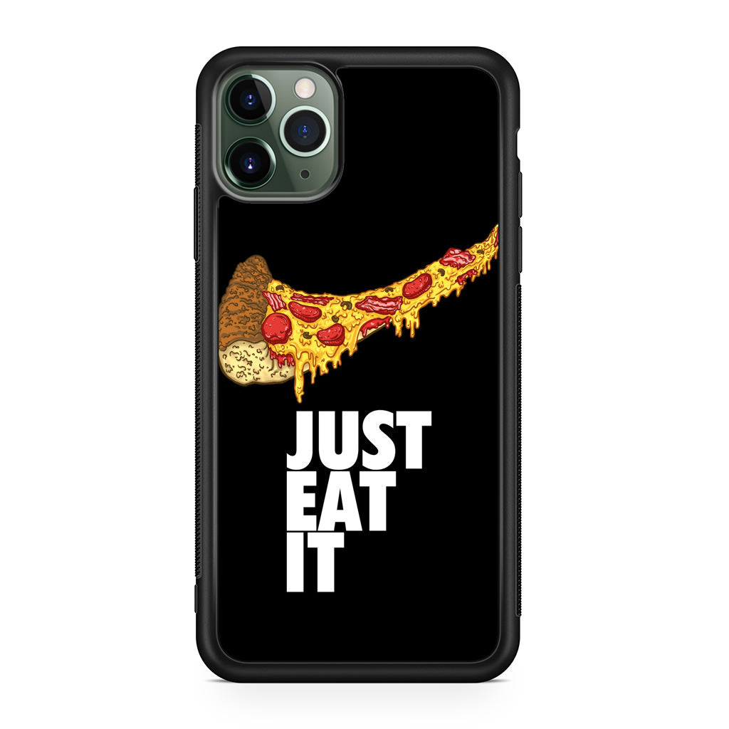 Just Eat It iPhone 11 Pro Case