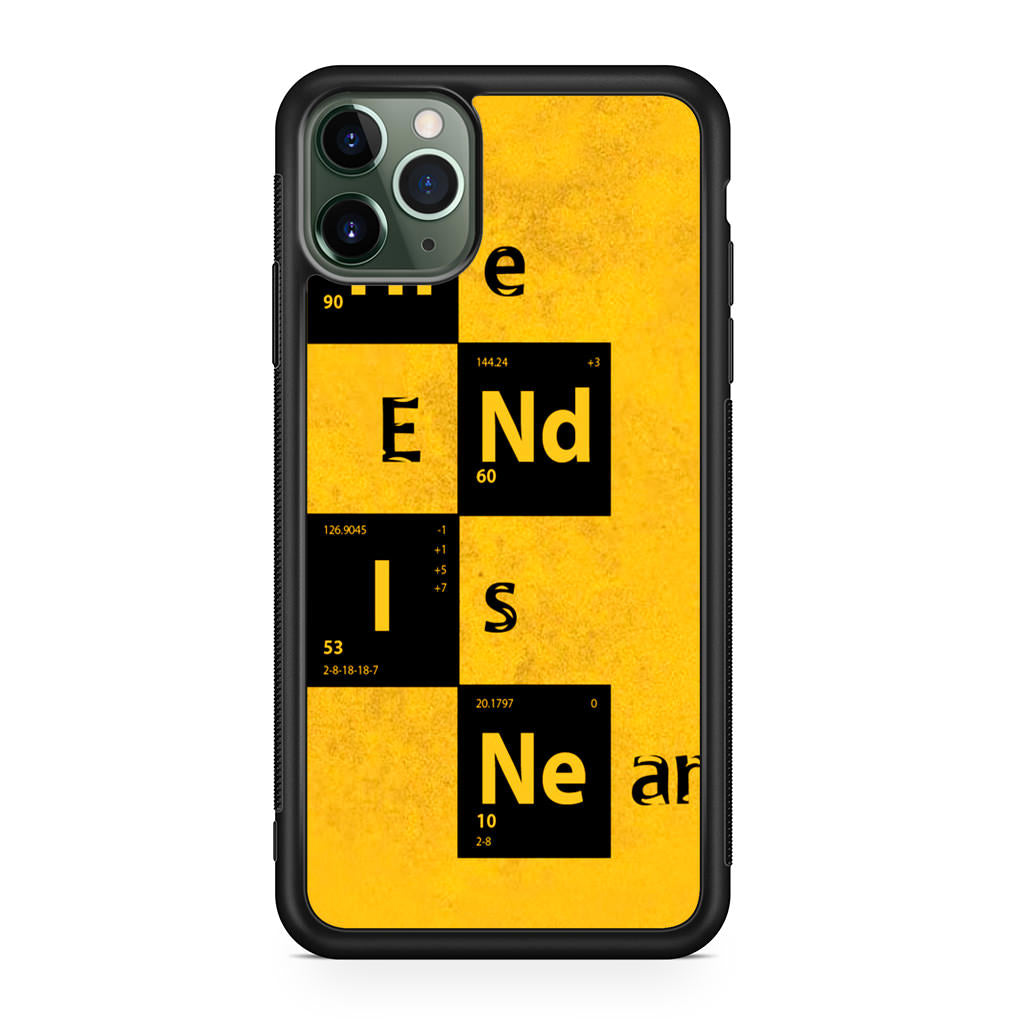 The End Is Near iPhone 11 Pro Case