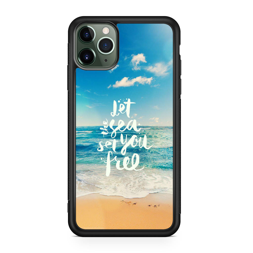 The Sea Set You Free iPhone 11 Pro Max Case