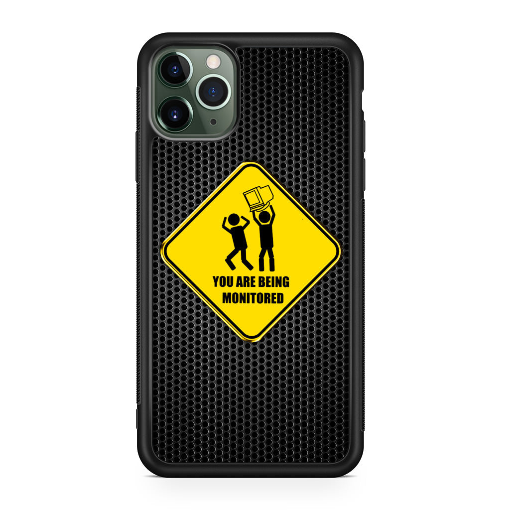 You Are Being Monitored iPhone 11 Pro Case