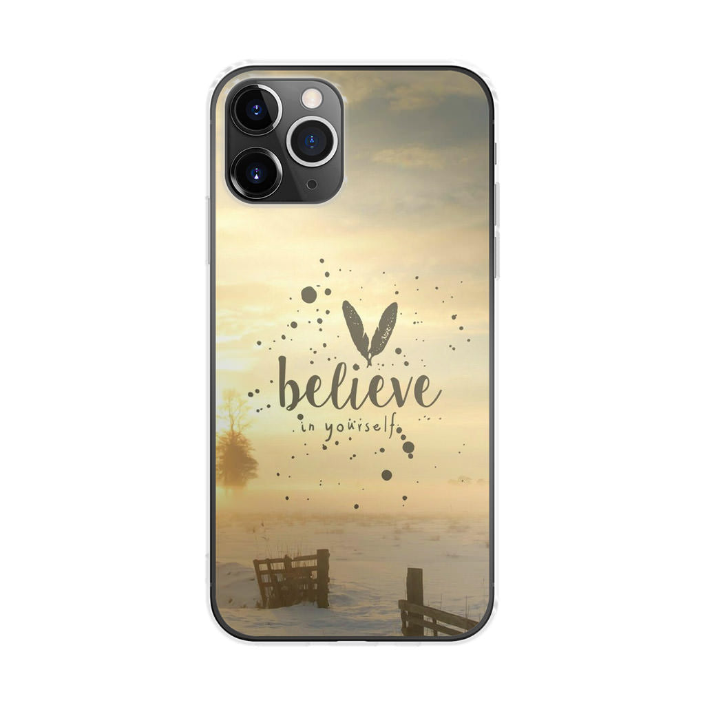 Believe in Yourself iPhone 11 Pro Case