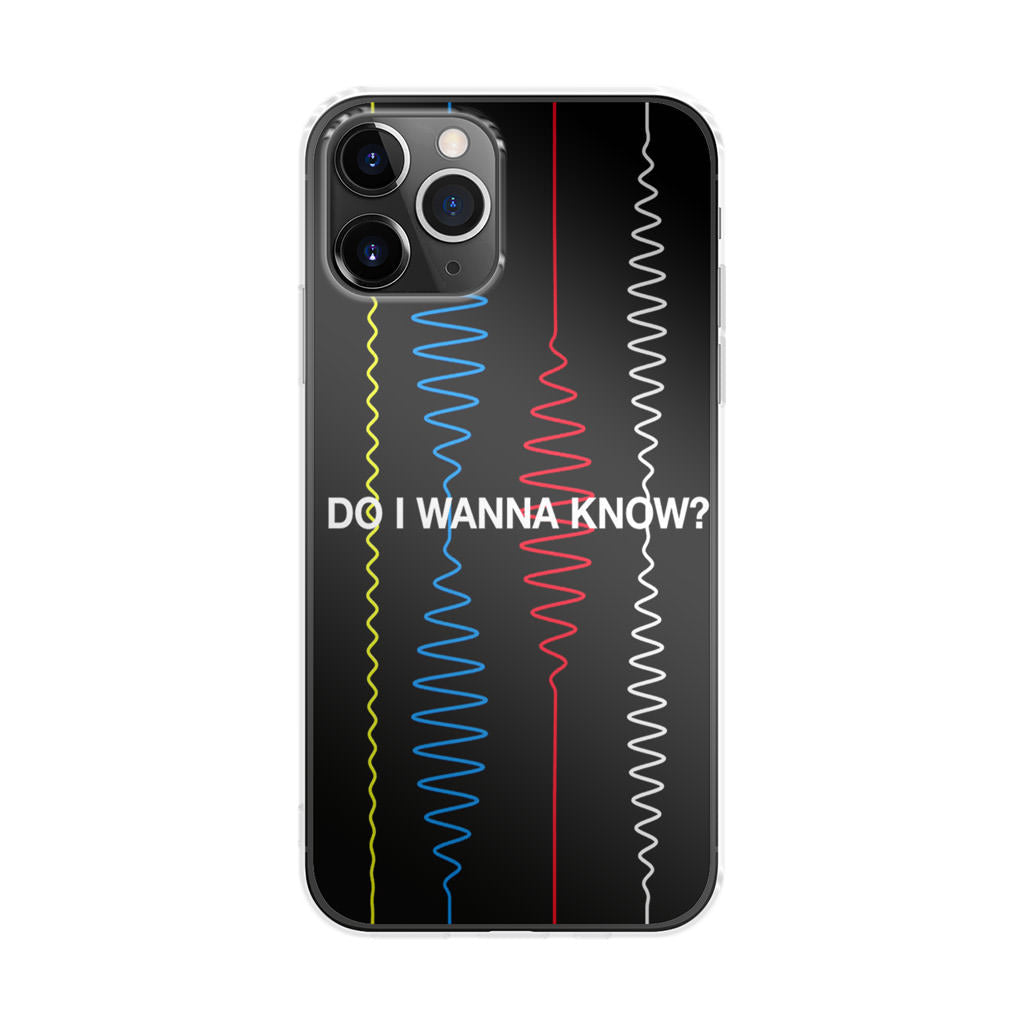 Do I Wanna Know Four Strings iPhone 11 Pro Case