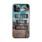 Follow Your Dream iPhone 11 Pro Max Case
