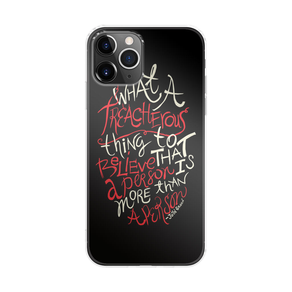 John Green Quotes More Than A Person iPhone 11 Pro Max Case