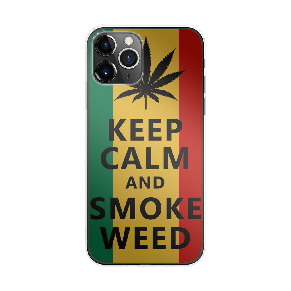 Keep Calm And Smoke Weed iPhone 11 Pro Case