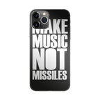 Make Music Not Missiles iPhone 11 Pro Max Case