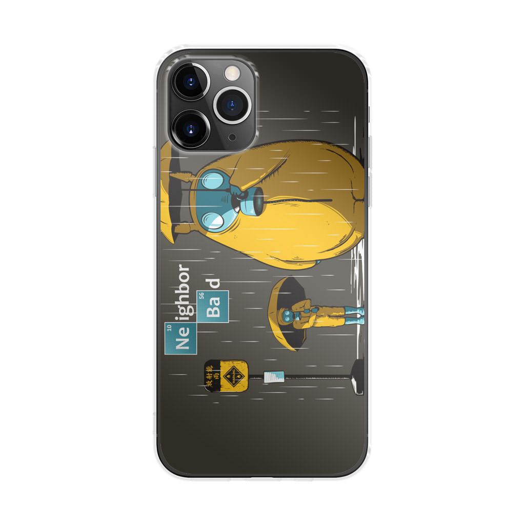 Neighbor Bad iPhone 11 Pro Case