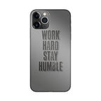 Work Hard Stay Humble iPhone 11 Pro Case