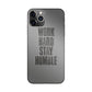 Work Hard Stay Humble iPhone 11 Pro Max Case