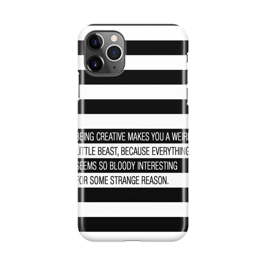 Being Creative Weird iPhone 11 Pro Case