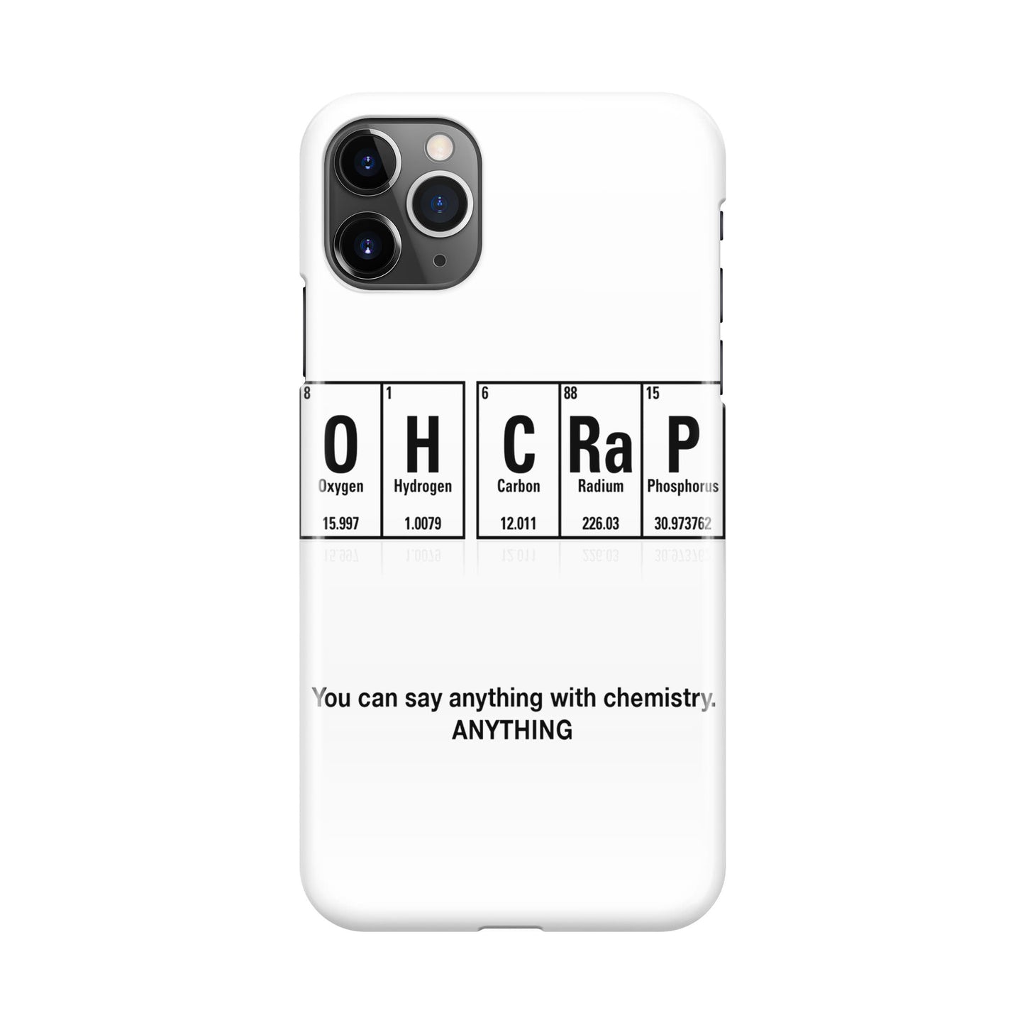 Humor Funny with Chemistry iPhone 11 Pro Case