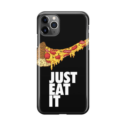 Just Eat It iPhone 11 Pro Case