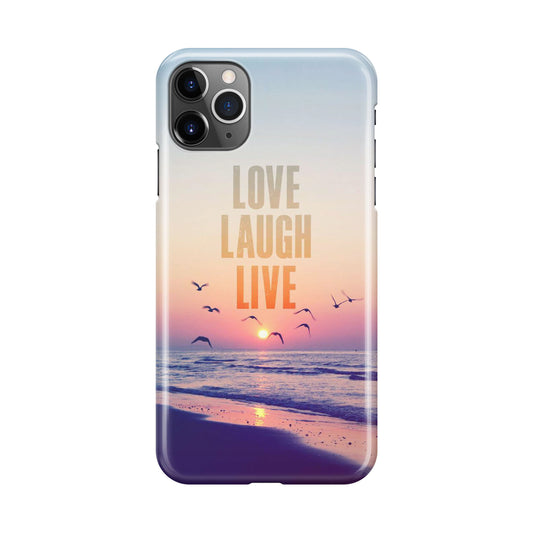 Love Laugh Live iPhone 11 Pro Max Case