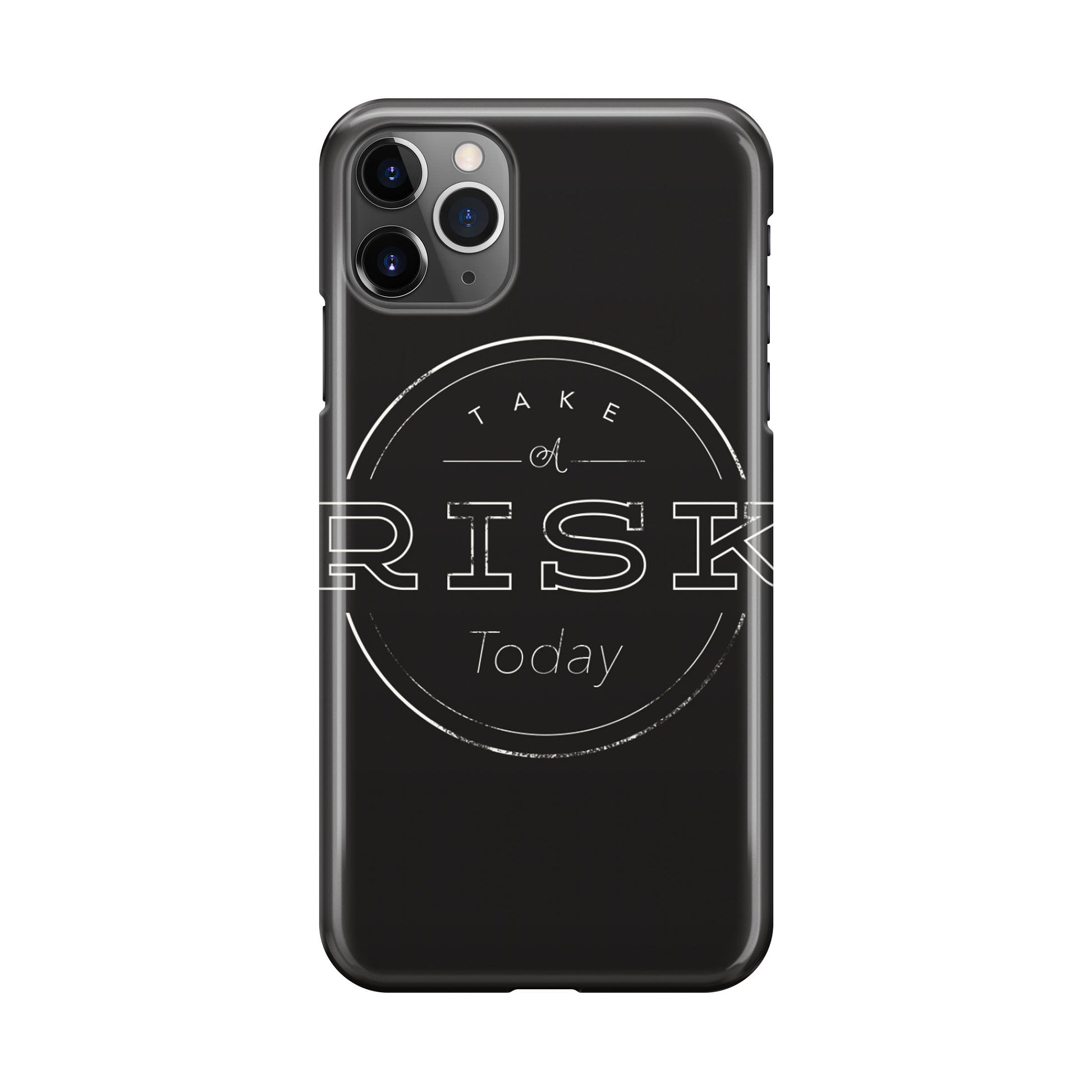 Take A Risk iPhone 11 Pro Case