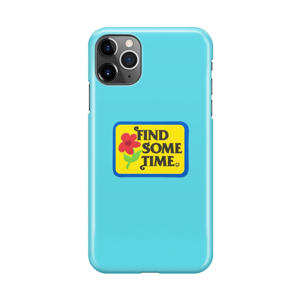 Find Some Time Flower iPhone 11 Pro Case