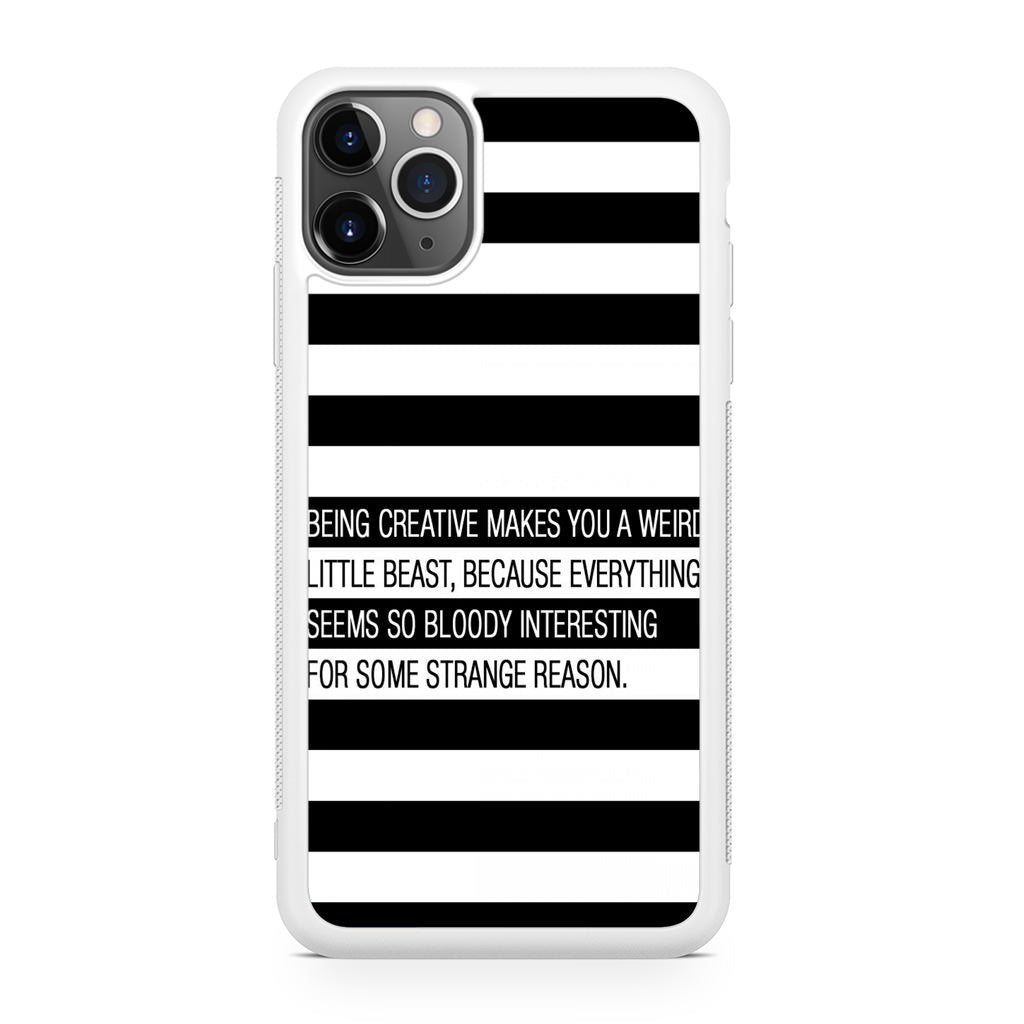 Being Creative Weird iPhone 11 Pro Case