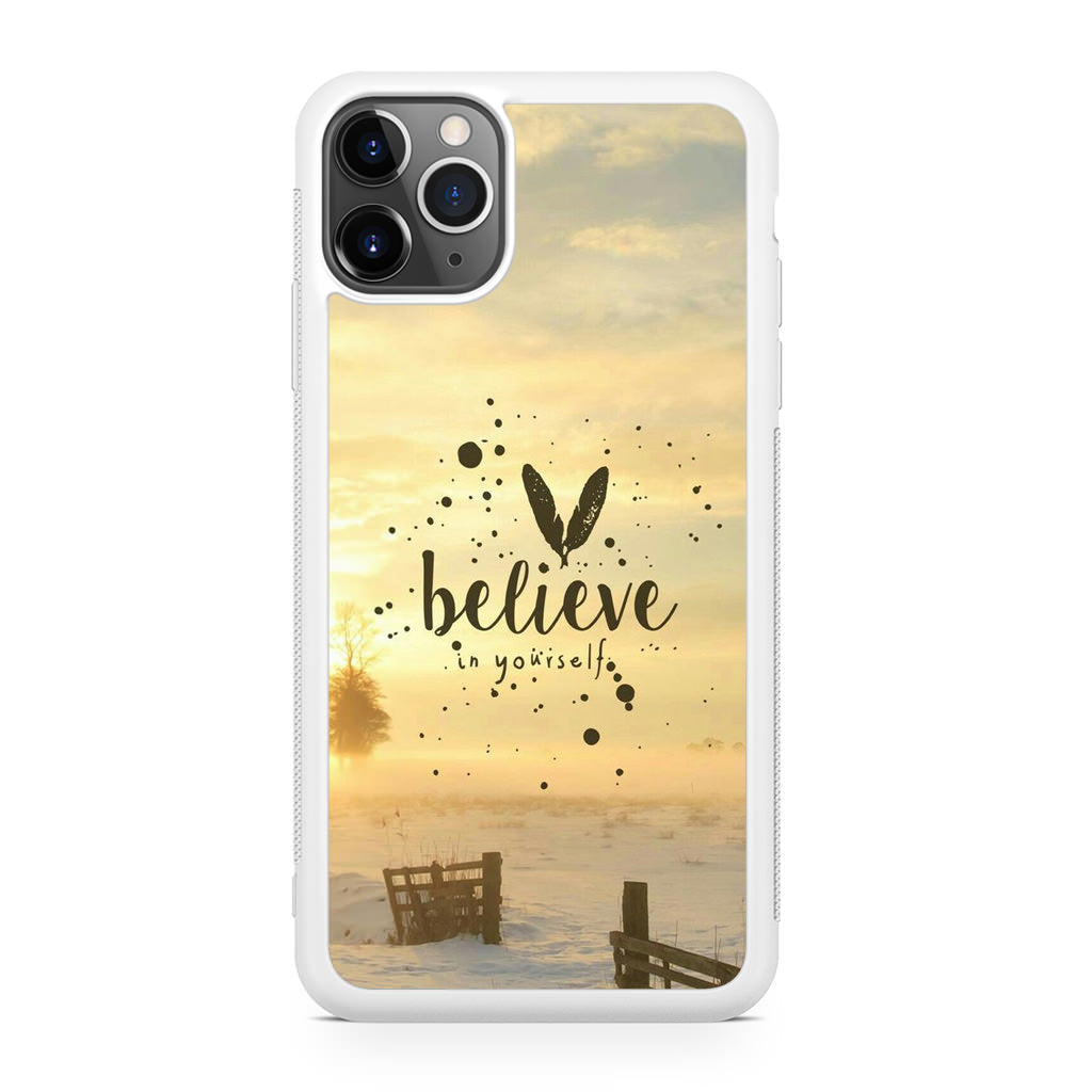 Believe in Yourself iPhone 11 Pro Case