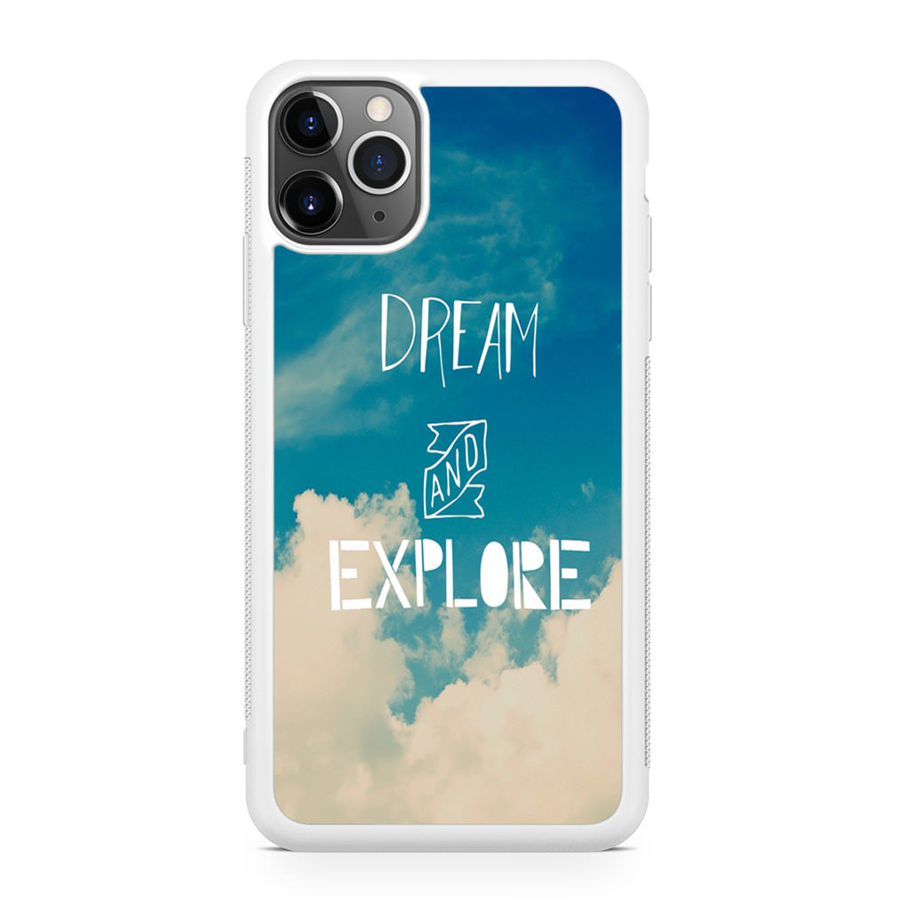 Dream and Explore iPhone 11 Pro Case