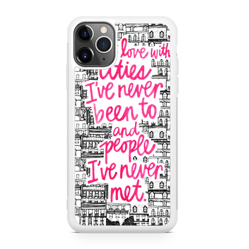 John Green Quotes I'm in Love With Cities iPhone 11 Pro Case