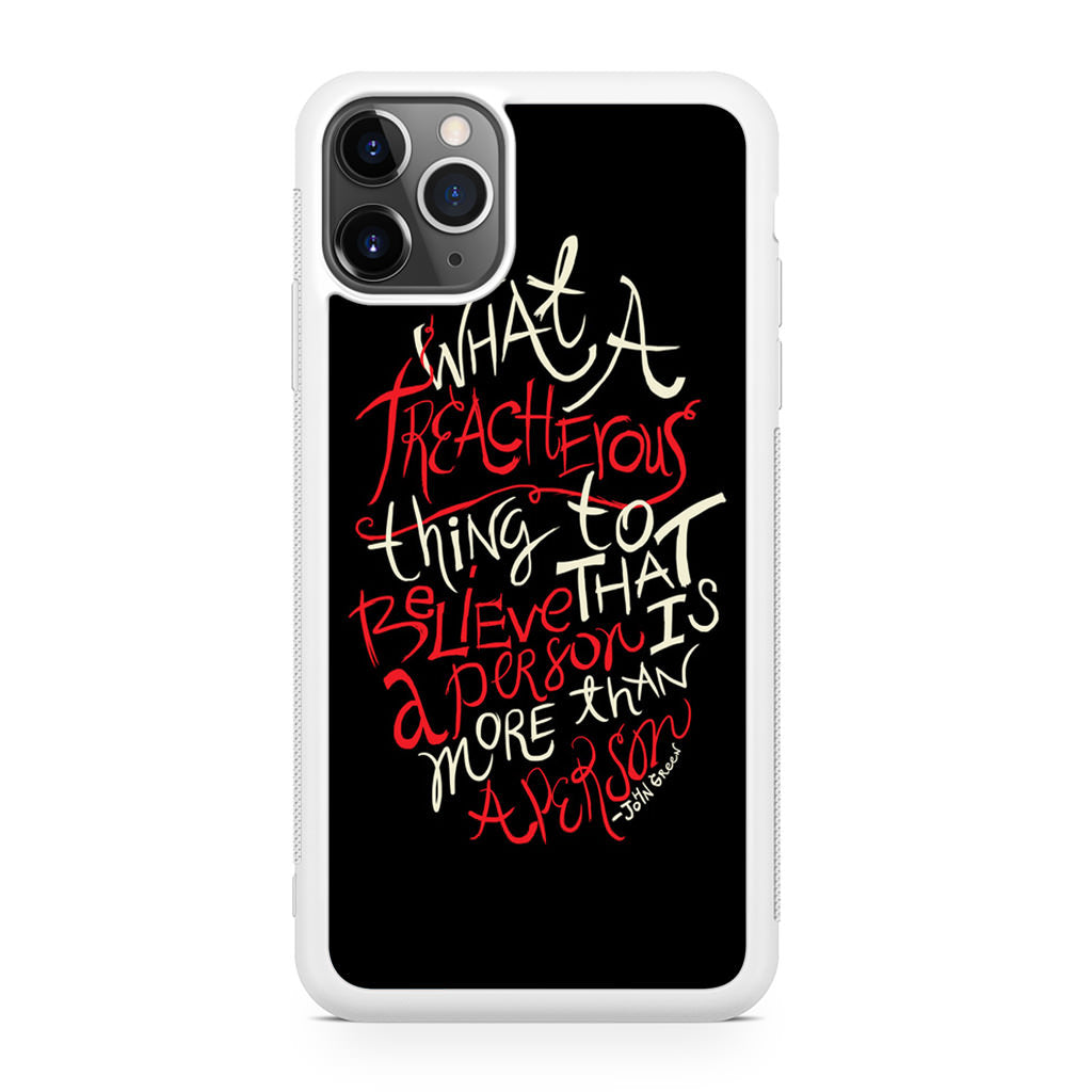 John Green Quotes More Than A Person iPhone 11 Pro Case