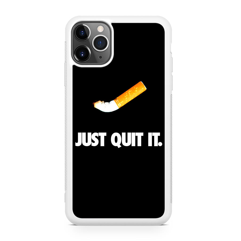 Just Quit Smoking iPhone 11 Pro Case